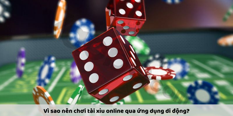 App Chơi Tài Xỉu Uy Tín – Top 3 Ứng Dụng Được Nhiều Người Tin Dùng